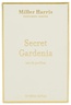 Miller Harris Secret Gardenia 100 ml