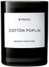 Byredo Cotton Poplin Candle 240 g